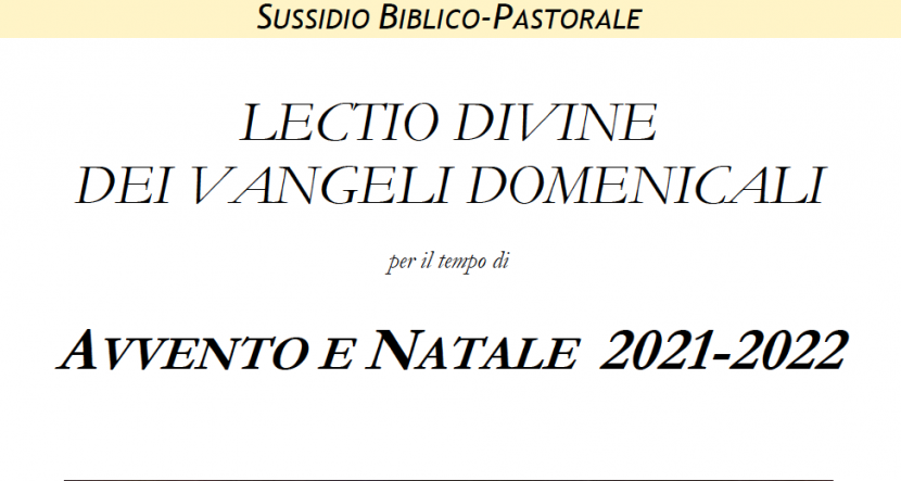 Lectio Domenicali di Avvento-Natale 2021-2022 inviate da don Giuseppe De Virgilio